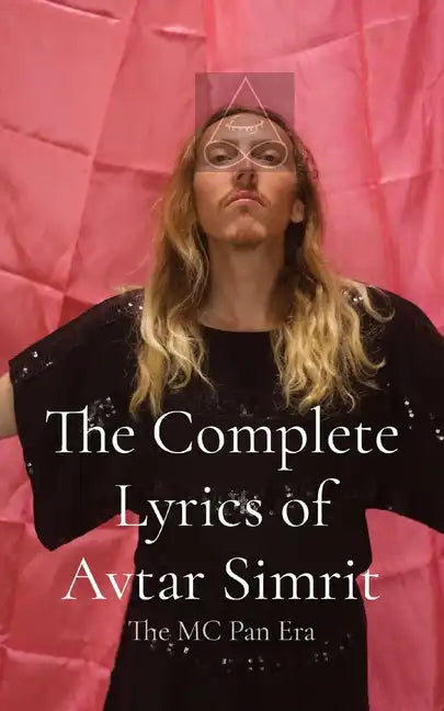 The Complete Lyrics of Avtar Simrit: The MC Pan Era - Paperback