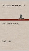 The Danish History, Books I-IX - Hardcover