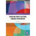 Tackling Rape Culture: Ending Patriarchy - Paperback