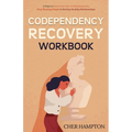Codependency Recovery Workbook - Paperback