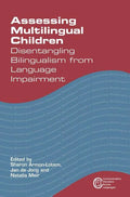 Assessing Multilingual Children Disentangling Bilingualism from Language Impairment - Paperback