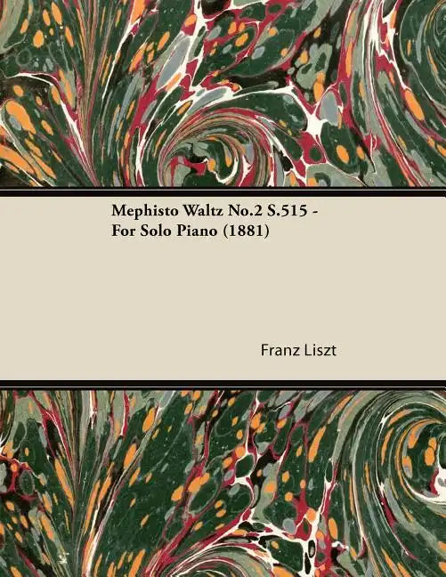 Mephisto Waltz No.2 S.515 - For Solo Piano (1881) - Paperback