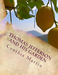 Thomas Jefferson and His Garden - Paperback