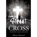 From the Street to the Cross - Paperback