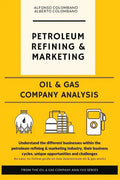 Oil & Gas Company Analysis: Petroleum Refining & Marketing - Paperback