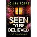 Seen to Be Believed - Paperback