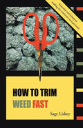 How To Trim Weed Fast - Paperback