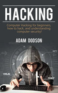 Hacking: Computer Hacking for beginners, how to hack, and understanding computer security! - Hardcover
