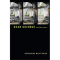 Dear Science and Other Stories - Paperback