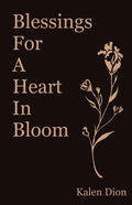 Blessings for a Heart in Bloom - Paperback