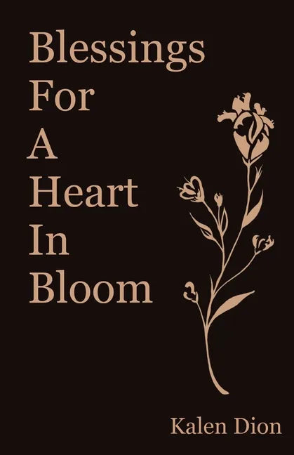 Blessings for a Heart in Bloom - Paperback