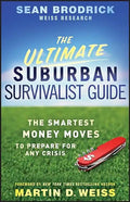 The Ultimate Suburban Survivalist Guide - Paperback