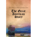 Of Saints and Strangers: The Great American Story - Paperback