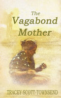 The Vagabond Mother - Paperback