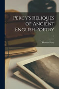 Percy's Reliques of Ancient English Poetry; 1 - Paperback