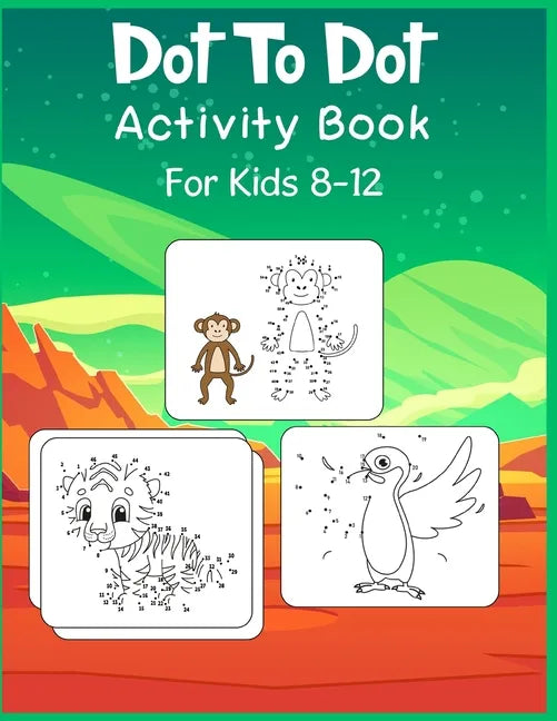 Dot to Dot Activity Book For Kids 8-12: Connect the dot Puzzles for Learning - Paperback
