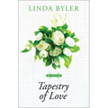 Tapestry of Love - Library Binding