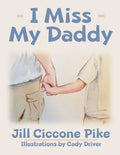 I Miss My Daddy - Paperback