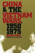 China and the Vietnam Wars, 1950-1975 - Paperback