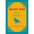 Quatie Ross: First Lady of the Cherokee Nation - Paperback
