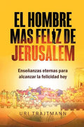 El Hombre mas Feliz de Jerusalem - Paperback