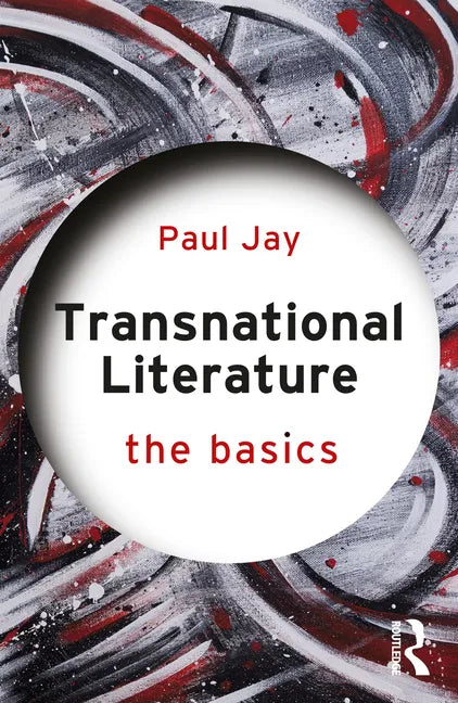 Transnational Literature: The Basics - Paperback