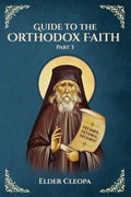 Guide to the Orthodox Faith: Part 3 - Paperback