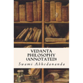 Vedanta Philosophy (annotated) - Paperback