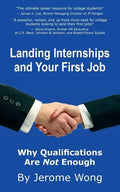 Landing Internships and Your First Job: Why Qualifications Are Not Enough - Paperback