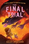 The Final Trial: Royal Guide to Monster Slaying, Book 4 - Hardcover