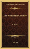The Wonderful Country - Hardcover