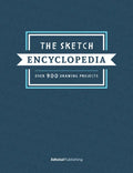 The Sketch Encyclopedia: Over 1,000 Drawing Projects - Hardcover