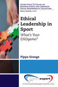 Ethical Leadership in Sport: What's Your ENDgame? - Paperback