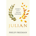 Julian: Rome's Last Pagan Emperor - Hardcover