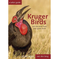 Kruger Birds: A Safari Guide, Revised Second Edition - Hardcover