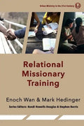 Relational Missionary Training: Theology, Theory & Practice - Paperback