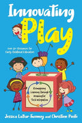 Innovating Play: Reimagining Learning through Meaningful Tech Integration - Paperback