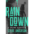 Rain Down: A Crime Novella - Paperback
