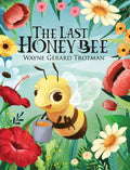 The Last Honey Bee - Hardcover