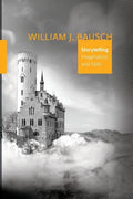 Storytelling: Imagination and Faith - Paperback