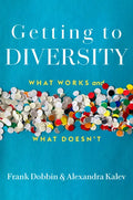 Getting to Diversity: What Works and What Doesn't - Hardcover