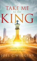 Take Me to the King - Hardcover