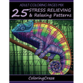 Adult Coloring Pages Mix: 25 Stress Relieving And Relaxing Patterns - Paperback