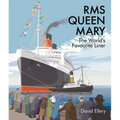 RMS Queen Mary: The World's Favourite Liner - Hardcover