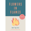 Flowers in Flames - Paperback