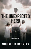 The Unexpected Hero - Paperback