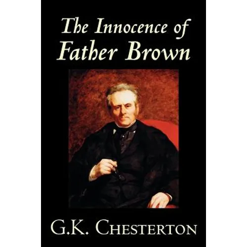 The Innocence of Father Brown by G.K. Chesterton, Fiction, Mystery & Detective - Paperback