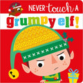 Never Touch a Grumpy Elf! - Board Book