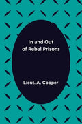 In and Out of Rebel Prisons - Paperback