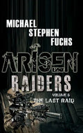 Arisen: Raiders, Volume 5 - The Last Raid - Paperback